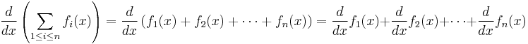  \frac{d}{dx} \left(\sum_{1 \le i \le n} f_i(x)\right) = \frac{d}{dx}\left(f_1(x) %2B f_2(x) %2B \cdots %2B f_n(x)\right) = \frac{d}{dx}f_1(x) %2B \frac{d}{dx}f_2(x) %2B \cdots %2B \frac{d}{dx}f_n(x) 