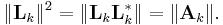 \| \mathbf{L}_k \|^2 = \|  \mathbf{L}_k \mathbf{L}_k ^* \| = \| \mathbf{A}_k \|.