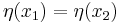 \eta (x_1) = \eta(x_2)