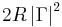 2R\left|\Gamma\right|^2