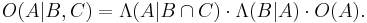  O(A|B,C) = \Lambda(A|B \cap C) \cdot \Lambda(B|A) \cdot O(A).