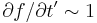 \partial f/\partial t^\prime\sim 1