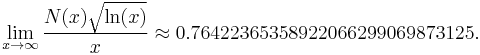 \lim_{x\rightarrow\infty} \frac{N(x)\sqrt{\ln(x)}}{x}\approx 0.76422365358922066299069873125.