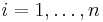 \textstyle i=1,\ldots,n