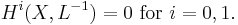 H^i(X,L^{-1})=0\text{ for }i = 0,1.\ 