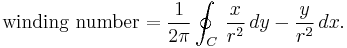 \text{winding number} = \frac{1}{2\pi} \oint_C \,\frac{x}{r^2}\,dy - \frac{y}{r^2}
\,dx.