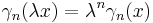 \gamma_n(\lambda x) = \lambda^n \gamma_n(x)