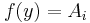 f(y)=A_{i}