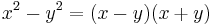 x^2 - y^2 = (x-y)(x%2By)