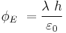 
\phi_E\ = \frac{\lambda\ h}{\varepsilon_0}
