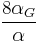 \frac{8 \alpha_G}{\alpha} \,