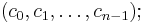 (c_0,c_1,\dots,c_{n-1});