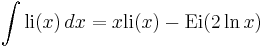 \int \operatorname{li}(x) \, dx = x \operatorname{li}(x)-\operatorname{Ei}(2 \ln x) 