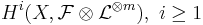 H^i(X, \mathcal F \otimes \mathcal L^{\otimes m}), \ i \geq 1