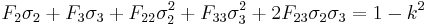 
  F_2\sigma_2 %2B F_3\sigma_3 %2B F_{22}\sigma_2^2 %2B F_{33}\sigma_3^2  
     %2B 2F_{23}\sigma_2\sigma_3  = 1 - k^2
 