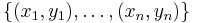 \{(x_1,y_1),\dots,(x_n, y_n)\}