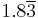 1.8\overline{3}