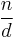 \frac{n}{d}