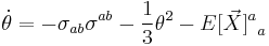 \dot{\theta} = - \sigma_{ab}\sigma^{ab} - \frac{1}{3}\theta^2 - {E[\vec{X}]^a}_a