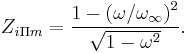 Z_{i\Pi m}=\frac{1-\left(\omega/\omega_\infin\right)^2}{\sqrt{1-\omega^2}}.