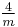 \color{Black}\tfrac{4}{m}