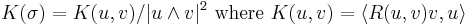 K(\sigma)= K(u,v)/|u\wedge v|^2\text{ where }K(u,v)=\langle R(u,v)v,u \rangle