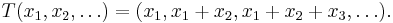 T(x_1,x_2,\dots) = (x_1,x_1%2Bx_2,x_1%2Bx_2%2Bx_3,\dots).