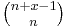 \tbinom{n%2Bx-1}n