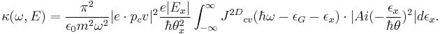 {\kappa(\omega, E)} = {{\pi^2} \over{\epsilon_0 m^2 \omega^2}}|e \cdot p_cv|^2 {{e|E_x|} \over {\hbar\theta_x^2}}\int_{-\infty}^{\infty}{J^{2D}}_{cv}(\hbar\omega - \epsilon_G - \epsilon_x) \cdot|Ai(-{{\epsilon_x} \over {\hbar\theta}})^2 |d\epsilon_x.