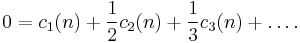 0=
c_1(n)%2B
\frac12c_2(n)%2B
\frac13c_3(n)%2B
\dots.
