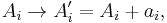  A_i \to  A_i' =  A_i %2B a_i ,