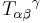  T_{\alpha \beta} {}^\gamma 