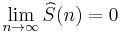 \lim_{n\to \infty}\widehat{S}(n)=0