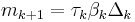 m_{k%2B1} = \tau_k \beta_k \Delta_k