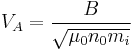 V_A=\frac{B}{\sqrt{\mu_0 n_0 m_i}}