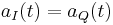 a_{I}(t) = a_{Q}(t)