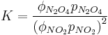 K=\frac{\phi_{N_2O_4} p_{N_2O_4}}{\left(\phi_{NO_2}p_{NO_2}\right)^2}