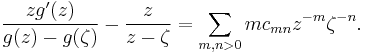  {z g^\prime(z)\over g(z) -g(\zeta)} - {z\over z-\zeta} = \sum_{m,n>0} m c_{mn} z^{-m} \zeta^{-n}.