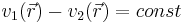  v_1(\vec r)-v_2(\vec r) = const