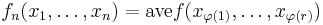 f_n(x_1,\ldots, x_n) = \operatorname{ave} f(x_{\varphi(1)},\ldots, x_{\varphi(r)})