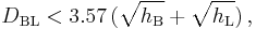 D_\mathrm{BL} < 3.57\,(\sqrt{h_\mathrm{B}} %2B \sqrt{h_\mathrm{L}}) \,,