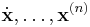 \dot{\mathbf{x}},\dots,\mathbf{x}^{(n)}