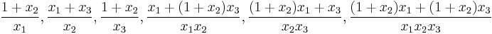 \frac{1%2Bx_2}{x_1},\frac{x_1 %2B x_3}{x_2},\frac{1%2Bx_2}{x_3}, \frac{x_1%2B(1%2Bx_2)x_3}{x_1x_2}, \frac{(1%2Bx_2)x_1%2Bx_3}{x_2 x_3}, \frac{(1%2Bx_2)x_1 %2B(1%2Bx_2)x_3}{x_1 x_2x_3}