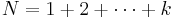 N=1%2B2%2B\cdots%2Bk