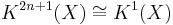  K^{2n%2B1}(X) \cong K^1(X) 