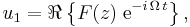 u_1 = \Re\left\{ F(z)\; \text{e}^{-i\, \Omega\, t} \right\},