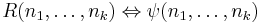 R(n_1,\ldots,n_k) \Leftrightarrow \psi(n_1,\ldots,n_k)