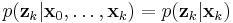 p(\textbf{z}_k|\textbf{x}_0,\dots,\textbf{x}_{k}) = p(\textbf{z}_k|\textbf{x}_{k} )