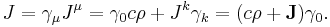 J = \gamma_\mu J^\mu = \gamma_0 c \rho %2B J^k \gamma_k = (c \rho %2B \bold{J})\gamma_0.