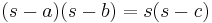 \displaystyle (s-a)(s-b)=s(s-c) 